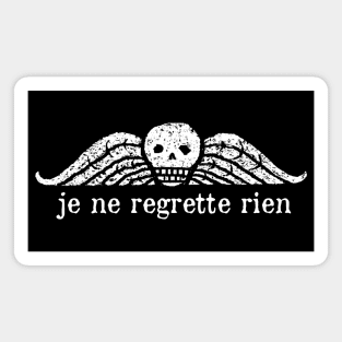 no regrets/je ne regrette rien Magnet